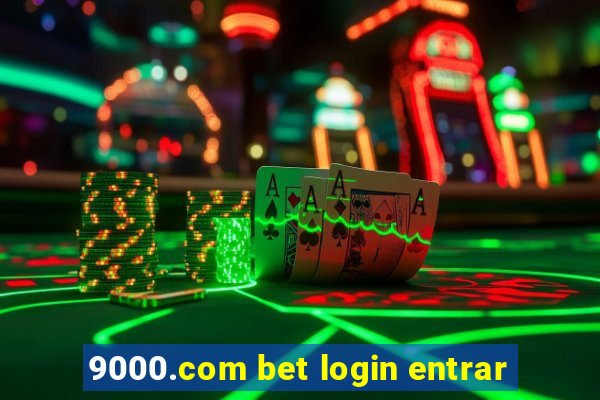 9000.com bet login entrar